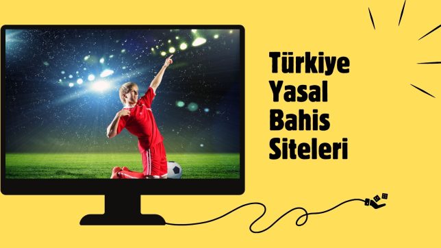 Türkiye Yasal Bahis Siteleri